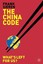 NEW The China Code: What’s Left for Us? by F. Sieren