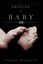 Praying for Baby by Rachel Devenuto.