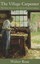 The Village Carpenter: The Classic Memoir of the Life of a Victorian...