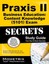 Praxis II Business Education: Content Knowledge (5101) Exam Secrets: Praxis...