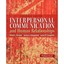 Interpersonal Communication and Human Relationships Knapp, Mark L./ Vangelisti,