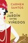 Un Jardin Entre Vinedos (a Garden Between Vineyards), Carmen Santos, Taschenbuch