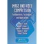 Image and Video Compression: Fundamentals, Techniques, and Applications Joshi, M