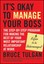 It's Okay to Manage Your Boss: The Step-by-Step Program for Making the Best...