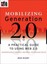 Mobilizing Generation 2.0: A Practical Guide to Using Web 2.0: Technologies to