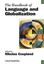 The Handbook of Language and Globalization (Blackwell Handbooks in Linguistics),