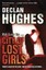 City of Lost Girls by Declan Hughes.