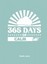 365 Days of Calm (365 Days of ...) by Yvette Jane.