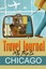 NEW Travel Journal: My Trip to Chicago by Travel Diary