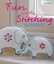 Fun With Stitching ' GOBLE, Fiona