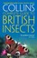British Insects A Photographic Guide to Every Common Species 9780007298990