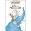 Life with Mammoth - Hardcover NEW Ian Fraser , Fr 2010-10-01