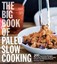 NEW The Big Book of Paleo Slow Cooking By Natalie Perry Paperback Free Shipping