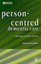 Person-Centred Dementia Care, Second Edition: Making Services Better with the VI