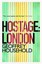 Hostage: London by Geoffrey Household (Paperback, 2013)