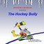 The Hockey Bully by Hellman, Charles S. -Paperback