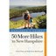 Explorer's Guide 50 More Hikes in New Hampshire: Day Hi - Paperback NEW Daniel D