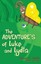 The Adventures of Luke and Lydia by Stuart E Smith 9781629521664