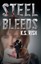Steel Bleeds by K.S. Rish (English) Paperback Book Free Shipping!