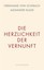 Die Herzlichkeit der Vernunft von Ferdinand von Schirach; Alexander Kluge (Buch)
