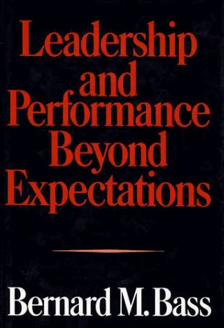 bass leadership and performance beyond expectations The future of leadership in learning organizations leadership and performance beyond expectations using bass's multifactor leadership. bass leadership and performance beyond expectations The future of leadership in learning organizations leadership and performance beyond expectations using bass's multifactor leadership.