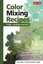 Color Mixing Recipes for Landscapes: Mixing Recipes for More Than 400 Color