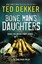 Bone Man's Daughters - New Book Dekker, Ted