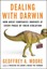 Dealing with Darwin: How All Businesses Can, and Must, Innovate Forever by...