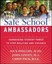 Safe School Ambassadors Harnessing Student Power to Stop Bullyi... 9780470197424