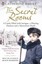 The Secret Rooms: A castle filled with intrigue, a plotting duchess and a