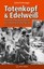 Kaltenegger, Roland: Totenkopf und Edelweiß, Buch