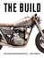 The Build Insights from the Masters of Custom Motorcycle Design 9781937747572