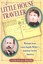 A Little House Traveler by Laura Ingalls Wilder.