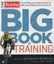 NEW The Bicycling Big Book of Training By Danielle Kosecki Paperback