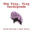 The Tiny, Tiny Tardigrade by MR Darren N Morrissey 9781503060548