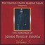 United States Marine Band - Heritage of John Philip Sousa, Vol. 5