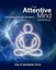 The Attentive Mind Workbook: Self-Healing Through Meditation by McAllister, Alan