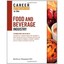 Career Opportunities in the Food and Beverage Industry - Hardcover NEW Hill, Kat