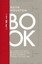 The Book A Cover-to-Cover Exploration of the Most Powerful Obje... 9780393244793