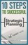 10 Steps to Successful Strategic Planning by Susan Barksdale.