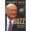 Buzz: How to Create It and Win With It Koch, edward I./ Heady, Christy