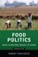 Food Politics: What Everyone Needs to Know (What Everyone Needs to Know).