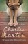 Where the River Ends by Charles Martin.