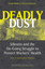 Deadly Dust : Silicosis and the on-Going Struggle to Pr - Paperback NEW David Ro