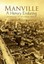NEW Manville A History Enduring by Kathryn Quick BOOK (Hardback) Free P&H