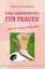 Shinn, Florence Scovel: Das Lebensspiel für Frauen, Taschenbuch