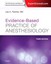 Evidence-Based Practice of Anesthesiology: Expert Consult - Online and Print, 3e