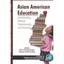 Asian American Education: Acculturation, Literacy Development, and Learning Park