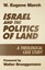 Israel and the Politics of Land: A Theological Case Study by W. Eugene March (En