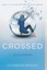 Crossed (Matched Trilogy) by Ally Condie.